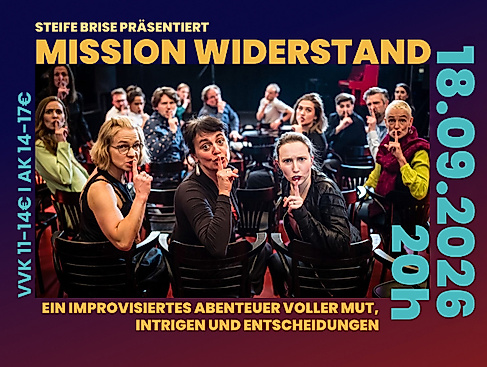 Steife Brise - Mission Widerstand Impro Theater